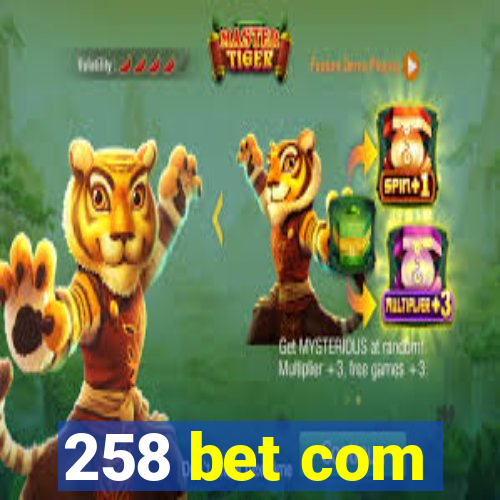 258 bet com